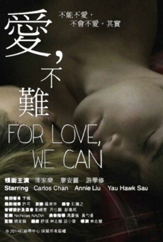For Love, We Can on-line gratuito