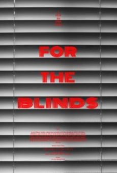 For the Blinds online streaming