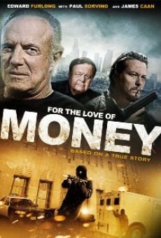 For the Love of Money on-line gratuito