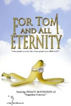 For Tom and All Eternity stream online deutsch