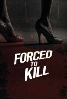 Forced to Kill on-line gratuito