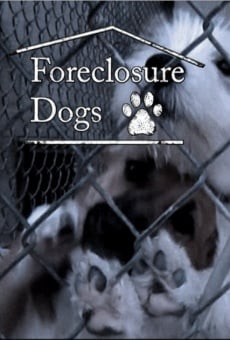 Película: Foreclosure Dogs
