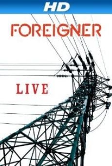 Foreigner: Live online streaming