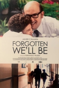 Película: Forgotten We'll Be