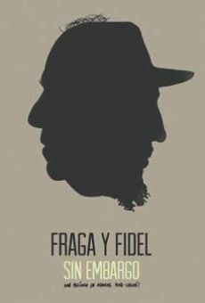 Fraga y Fidel, sin embargo (2012)