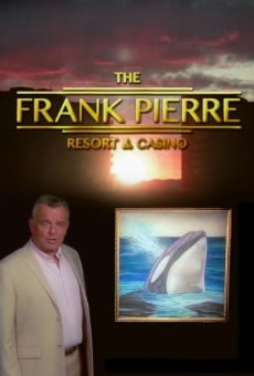 Frank Pierre Presents: Pierre Resort & Casino online streaming