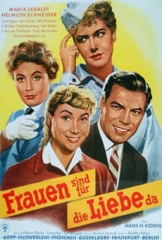 Frauen sind für die Liebe da (1957)
