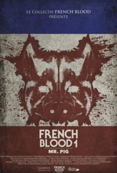 Película: French Blood 1 - Mr. Pig