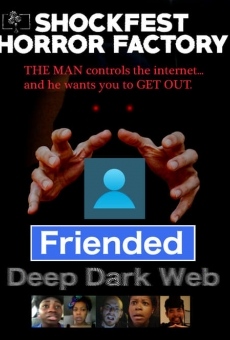 Friended: Deep Dark Web online streaming