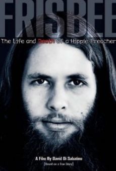 Película: Frisbee: The Life and Death of a Hippie Preacher