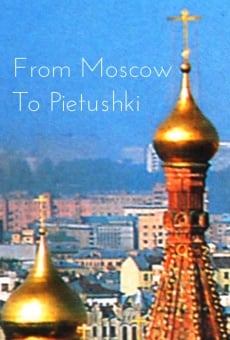 From Moscow to Pietushki online streaming