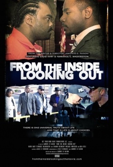 Película: From the Inside Looking Out