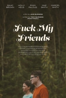 Fuck My Friends (2017)