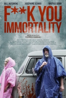 Película: Fuck You Immortality