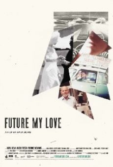 Future My Love online streaming