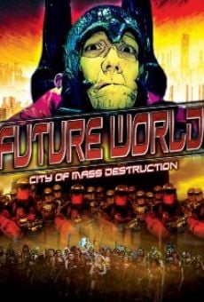 Future World: City of Mass Destruction en ligne gratuit