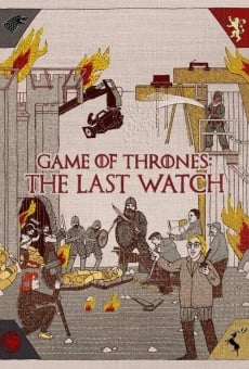 Game of Thrones: The Last Watch stream online deutsch