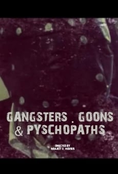 Gangsters, Goons & Psychopaths stream online deutsch
