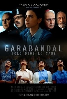 Garabandal: Only God Knows online streaming