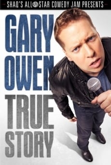 Gary Owen: True Story online streaming
