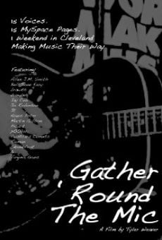 Película: Gather 'Round the Mic