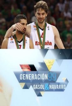 Película: Generación 99: Gasol y Navarro