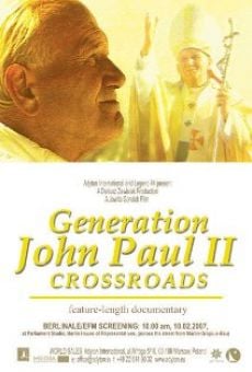 Generation John Paul II: Crossroads stream online deutsch