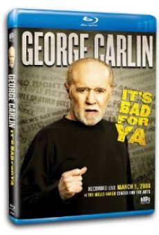 George Carlin... It's Bad for Ya! online streaming