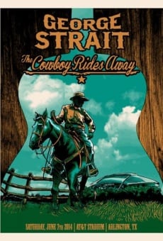 Película: George Strait: The Cowboy Rides Away