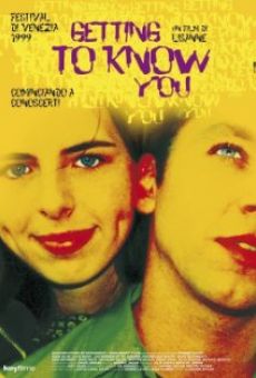 Película: Getting to Know You