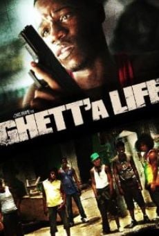 Película: Ghett'a Life