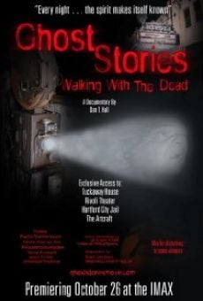 Película: Ghost Stories: Walking with the Dead