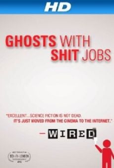 Ghosts with Shit Jobs, película en español