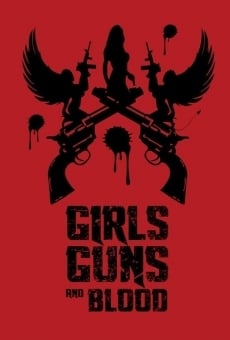 Girls Guns and Blood online free