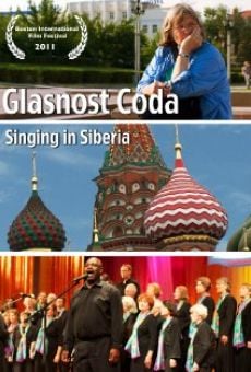 Película: Glasnost Coda: Singing in Siberia
