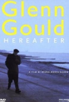 Película: Glenn Gould: Au delà du temps