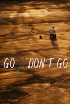 Película: Go Don't Go