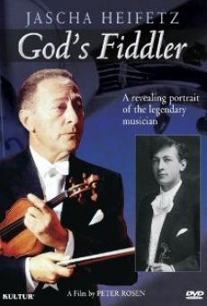 God's Fiddler: Jascha Heifetz