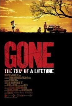 Gone: The Trip of a Lifetime online streaming