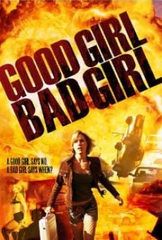 Película: Good Girl Bad Girl Chica Buena Chica Mala