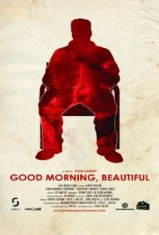 Película: Good Morning, Beautiful
