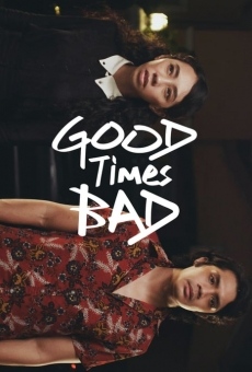 Película: Good Times Bad