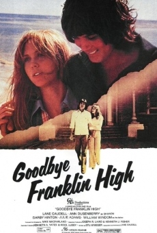 Goodbye, Franklin High stream online deutsch