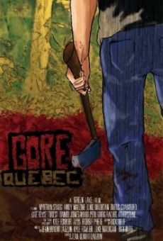 Película: Gore, Quebec