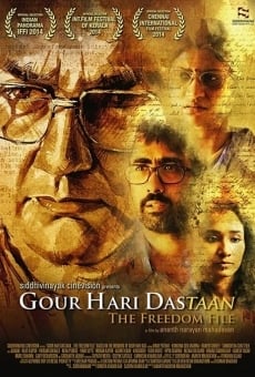Gour Hari Dastaan: The Freedom File on-line gratuito