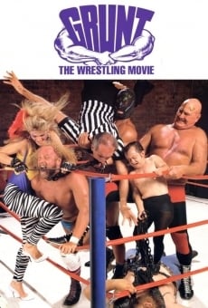 Grunt! The Wrestling Movie online