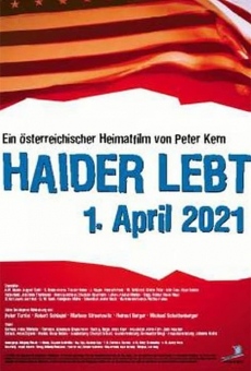 Haider lebt - 1. April 2021 on-line gratuito