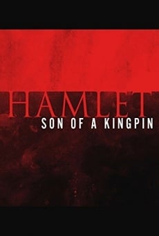 Película: Hamlet, Son of a Kingpin
