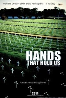 Hands That Hold Us online streaming