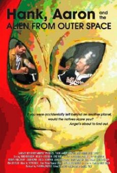 Hank, Aaron and the Alien from Outer Space online streaming